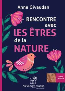 Rencontre avec les être de la nature