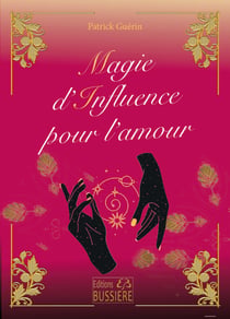 Magie d'influence pour l'amour