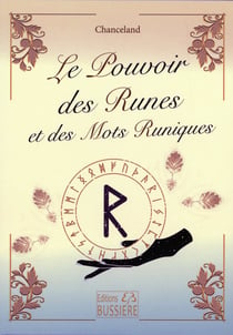 Le pouvoir des runes et mots runiques