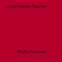 Lustful Karate Teacher