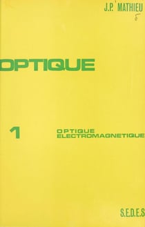 Optique (1) - Optique électromagnétique