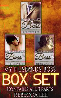 My Husbands Boss: The Boxed Set - My Husband's Boss, #3
