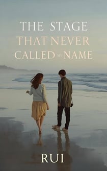 The Stage That Never Called My Name