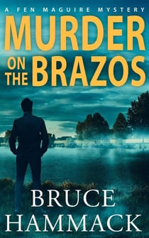 Murder On The Brazos - Fen Maguire Mystery, #1