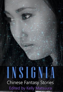 Insignia: Chinese Fantasy Stories - The Insignia Series, #2