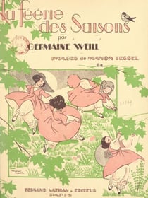 La féérie des saisons - Poèmes choisis et chansons populaires harmonisées