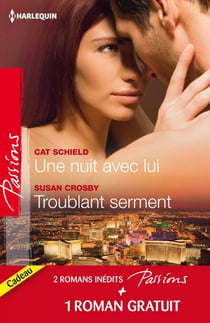 Une nuit avec lui - Troublant serment - Quelques jours pour s'aimer - (promotion)