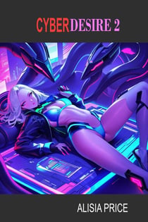 Cyber Desire 2 - Science Fiction Ladies, #2