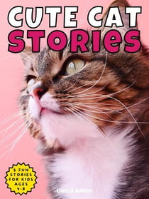 Cute Cat Stories - Cute Cat Story Collection, #1