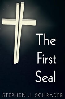 The First Seal: Book 1 of the AntiChristo Trilogy - AntiChristo Trilogy, #1