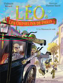 Léo et les Orphelins de Paris - tome 5 - Le Manuscrit volé