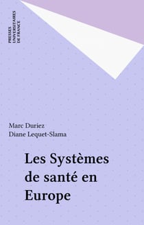 Les Systèmes de santé en Europe