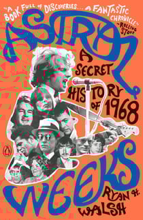 Astral Weeks - A Secret History of 1968