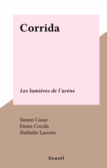Corrida - Les lumières de l'arène