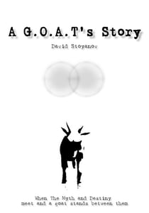 A G.O.A.T's Story - G.O.A.T Books, #1