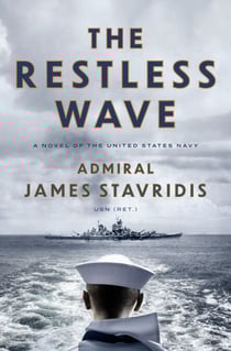 The Restless Wave - A Novel of the United States Navy