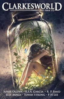 Clarkesworld Magazine Issue 172 - Clarkesworld Magazine