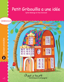 Petit Gribouillis a une idée - version enrichie