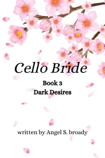 Cello Bride Book 3 - Cello Bride, #3