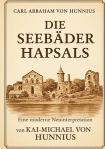 Die Seebäder Hapsals - Von der Moorpackung zur modernen Fango Therapie