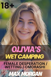 Olivia's Wet Camping