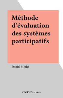 Méthode d'évaluation des systèmes participatifs