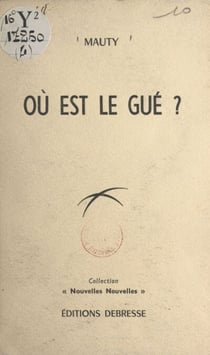 Où est le gué ?