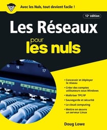 Les réseaux Pour les Nuls, 12e édition
