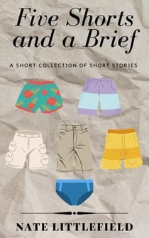 Five Shorts and a Brief