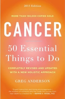 Cancer: 50 Essential Things to Do - 2013 Edition