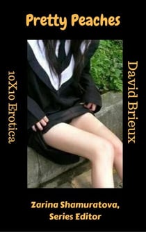 Pretty Peaches - 10X10 Erotica, #1