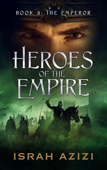 Heroes of the Empire Book 3: The Emperor - Heroes of the Empire, #3
