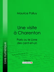 Une visite à Charenton - Paris ou le Livre des cent-et-un