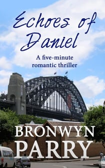 Echoes of Daniel: A Five-minute Romantic Thriller