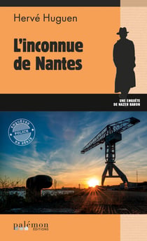 L'inconnue de Nantes - Une enquête du commissaire Baron - Tome 7
