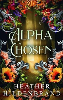 Alpha Chosen - Fangs and Fates, #3