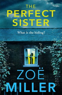 The Perfect Sister - A compelling page-turner that you won't be able to put down