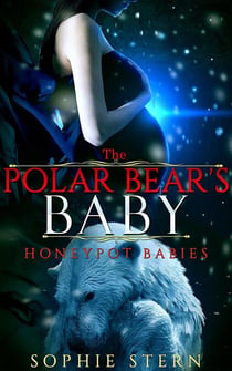The Polar Bear's Baby - Honeypot Babies, #1