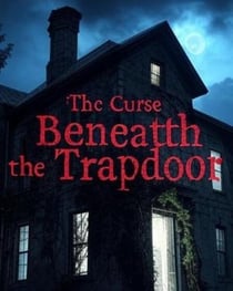 The Curse Beneath The Trapdoor