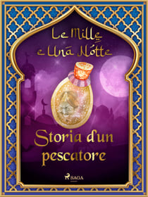 Storia d’un pescatore (Le Mille e Una Notte 7)