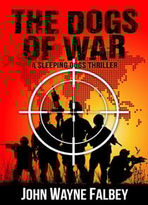 The Dogs of War - The Sleeping Dogs, #4