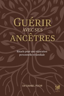 Guérir avec ses ancêtres