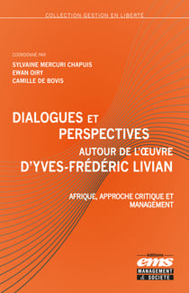 Dialogues et perspectives autour de l'oeuvre d'Yves-Frédéric Livian - Afrique, approche critique et management