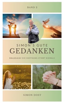 Simons gute Gedanken - Band 2 - Halleluja! Die Hoffnung stirbt niemals