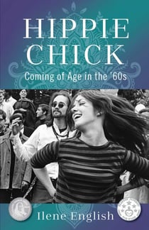 Hippie Chick - Coming of Age in the '60s