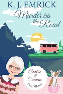 Murder Hits the Road - A Cookie and Cream Cozy Mystery, #5