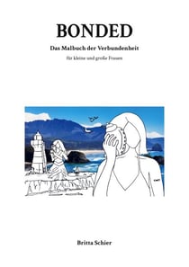 Bonded - Das Malbuch der Verbundenheit