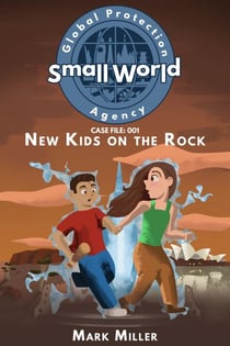 New Kids on the Rock - Small World Global Protection Agency