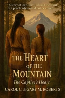 The Heart of the Mountain - The Captive's Heart, #1