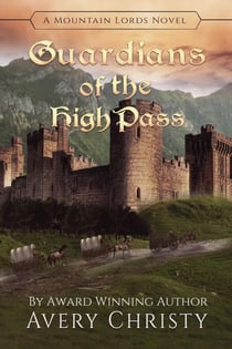 Guardians of the High Pass - Mountain Lords, #2